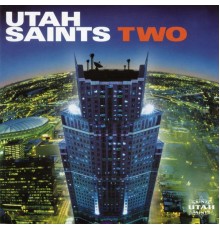 Utah Saints - Two