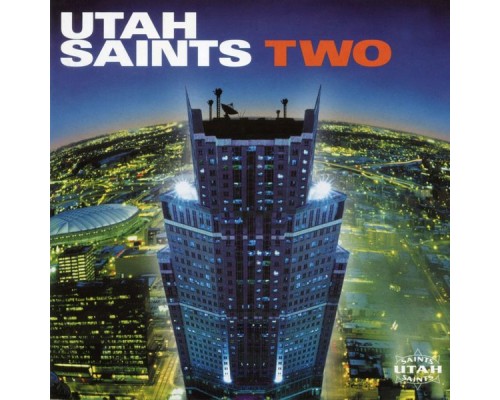 Utah Saints - Two