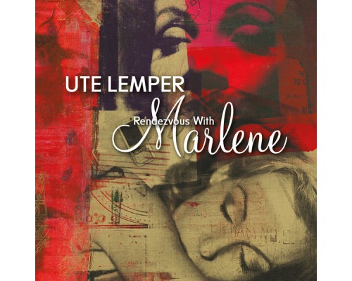 Ute Lemper - Rendezvous with Marlene