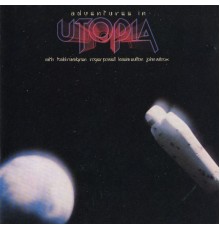 Utopia - Adventures In Utopia