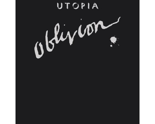 Utopia - Oblivion