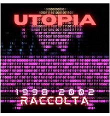 Utopia - Raccolta 1998-2002