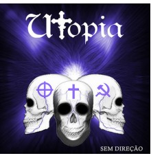 Utopia - Sem Direção