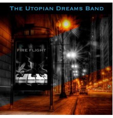 Utopian Dreams Band - Fire Flight
