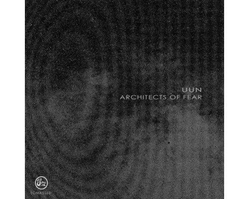 Uun - Architects Of Fear EP