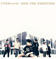 Uverworld - ROB THE FRONTIER