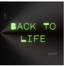 Uvet - Back To Life