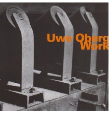 Uwe Oberg - Work