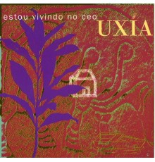 Uxia - Estou Vivindo no Ceo