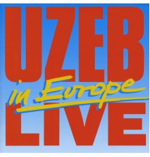 Uzeb - Live in Europe (Live)