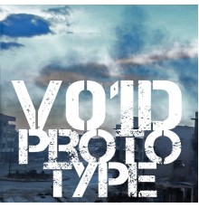 V01d - Prototype