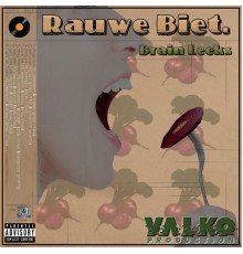 V47KO - Rauwe Biet: Brain Leeks