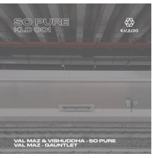 VAL MAZ - So Pure