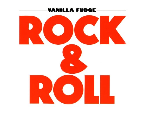 VANILLA FUDGE - Rock & Roll