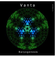 VANTA - Baryogenesis (Original)