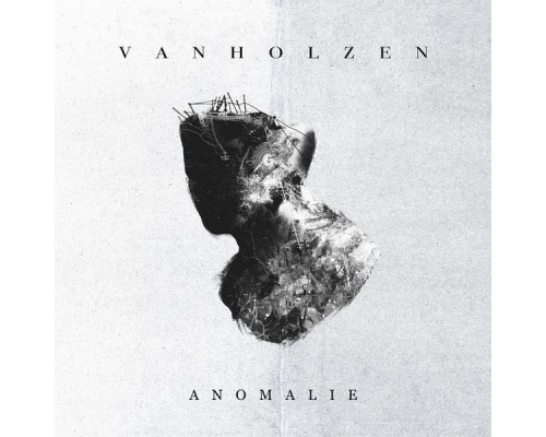 VAN HOLZEN - Anomalie