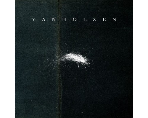 VAN HOLZEN - VAN HOLZEN