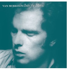 VAN MORRISON - Into the Music