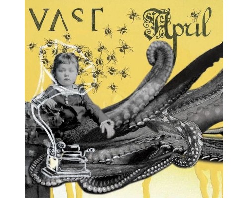 VAST - April