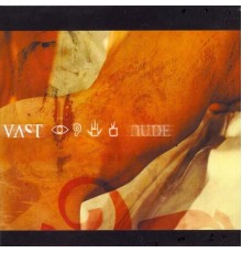 VAST - Nude