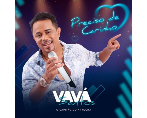 VAVÁ SANTOS - Preciso de Carinho