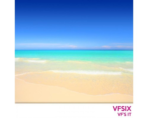 VFSix - Vf's It (Original Mix)