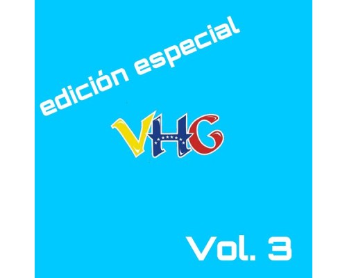 VHG - Edición Especial, Vol. 3