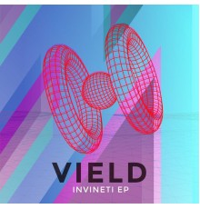 VIELD - Invineti EP