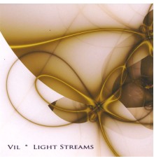 VIL - Light Streams