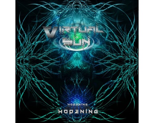 VIRTUAL SUN - Hopening