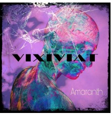 VIXIVIAT - Amaranth