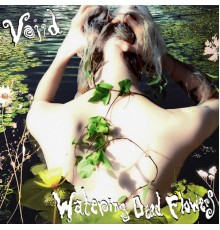 VOIID - Watering Dead Flowers