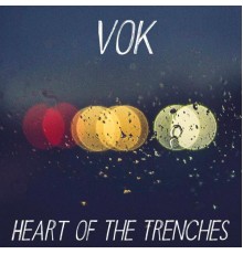 VOK - Heart Of The Trenches