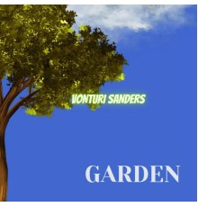 VONTURI SANDERS - GARDEN