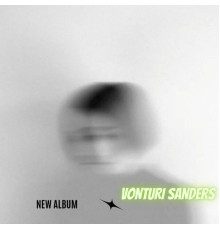 VONTURI SANDERS - NEW ALBUM