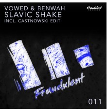 VOWED, Benwah - Slavic Shake