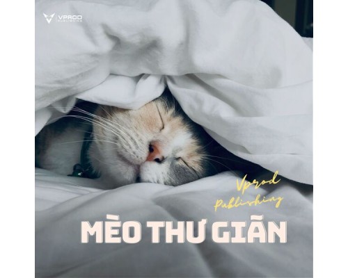 VPROD Publishing - Mèo Thư Giãn