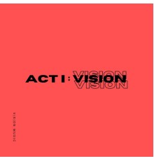 VSN Music - Act 1: VISION