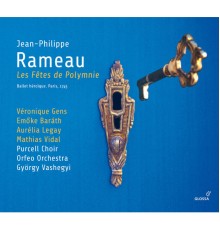 V. Gens..., Purcell Choir, Orfeo Orch., György Vashegyi - Rameau : Les fêtes de Polymnie