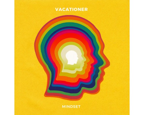 Vacationer - Mindset