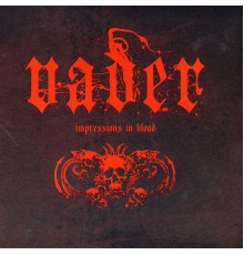 Vader - Impressions in Blood