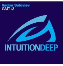 Vadim Soloviev - GMT+3 (Original Mix)