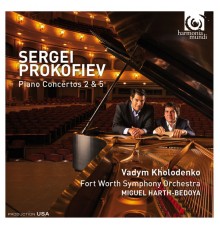 Vadym Kholodenko - Miguel Harth-Bedoya - Prokofiev : Piano Concertos 2 & 5