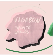 Vagabon - Infinite Worlds