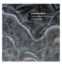 Vagn Holmboe - Quatuors à cordes (Intégrale)