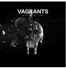 Vagrants - Separation