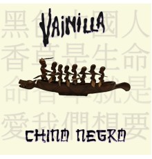 Vainilla - Chino Negro