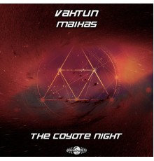 Vaktun, Maikas - The Coyote Night