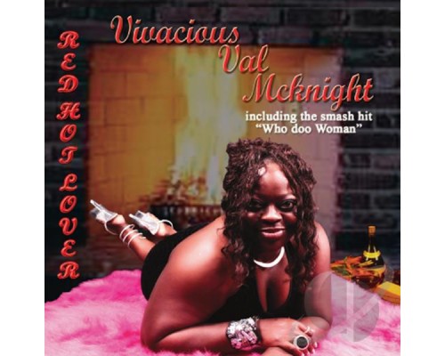 Val McKnight - Red Hot Lover