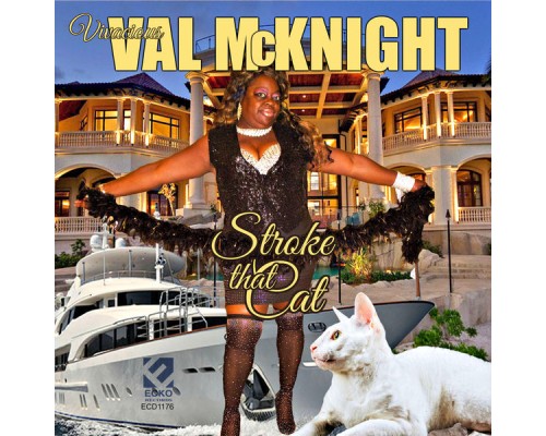 Val McKnight - Stroke That Cat